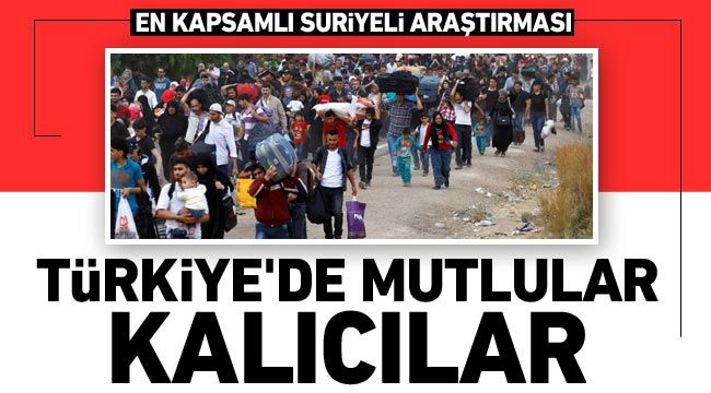 En kapsamlı Suriyeli araştırması: Türkiye'de mutlular, kalıcılar