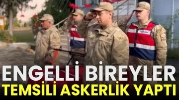 Engelli bireyler temsili askerlik yaptı