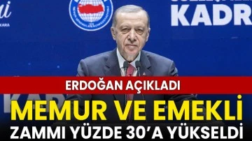 Erdoğan açıkladı: Memur ve emekli zammı yüzde 30 yükseldi