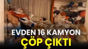 Evden 16 kamyon çöp çıktı