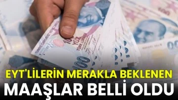 EYT'lilerin merakla beklenen maaşlar belli oldu
