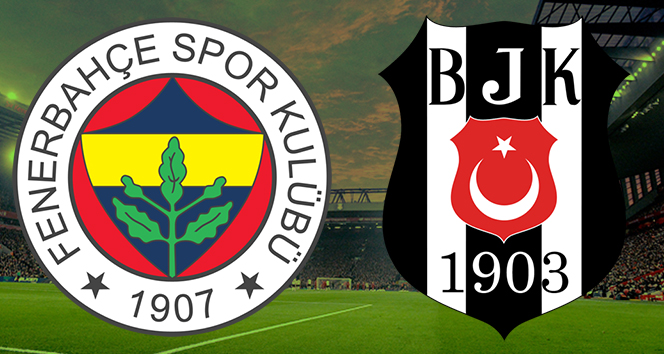 Fenerbahçe Beşiktaş Canlı İzle | FB BJK ilk 11'ler | FB BJK saat kaçta hangi kanalda
