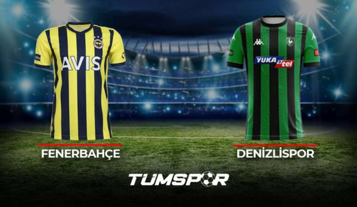 Fenerbahçe Denizlispor maçı ne zaman saat kaçta hangi kanalda? FB Denizli maçı muhtemel 11'leri
