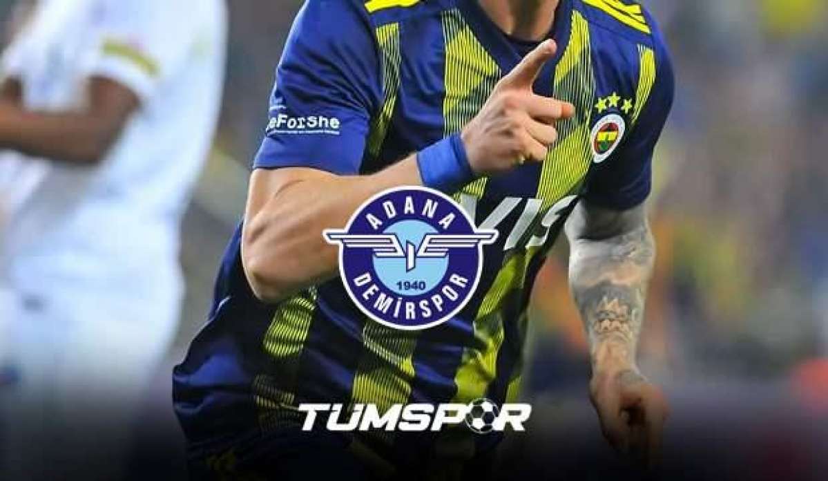 Fenerbahçe'nin yıldızı Adana Demirspor yolunda... 14 Haziran Adana Demirspor transfer haberleri