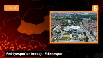 Fethiyespor'un konuğu Edirnespor