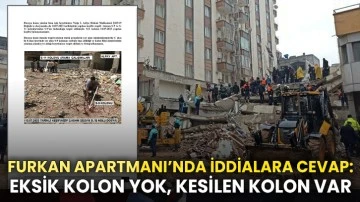 Furkan Apartmanı’nda asılsız iddialara cevap: Eksik kolon yok, kesilen kolon var
