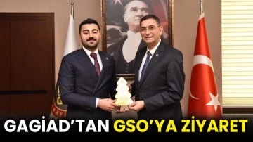 GAGİAD’tan GSO’ya ziyaret