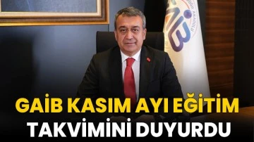 GAİB Kasım Ayı Eğitim Takvimini Duyurdu