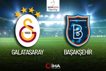 Galatasaray - Başakşehir Maçı Canlı Anlatım