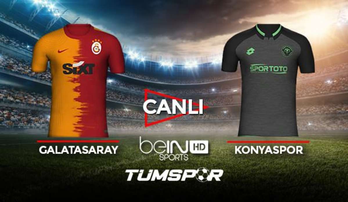 Galatasaray Konyaspor maçı canlı izle! BeIN Sports GS Konya maçı canlı skor takip!