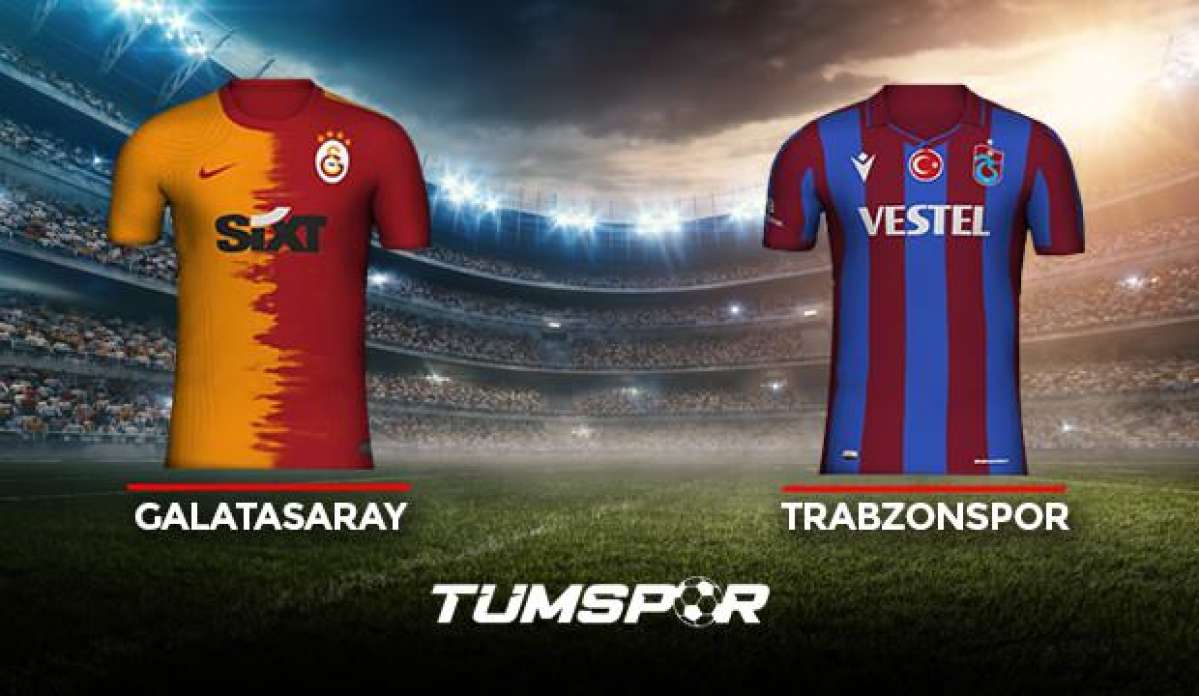 Galatasaray Trabzonspor maçı ne zaman saat kaçta hangi kanalda? GS TS maçı muhtemel 11'leri!