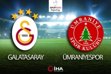 Galatasaray-Ümraniyespor Maçı Canlı Anlatım