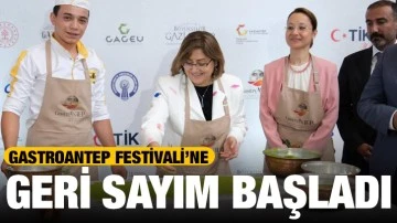 Gastroantep Festivali’ne Geri Sayım Başladı, 5 Milyon Ziyaretçi Bekleniyor