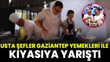Gastroantep “Local Chef Yarışması”nda usta şefler Gaziantep yemekleri ile kıyasıya yarıştı