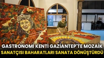 Gastronomi kenti Gaziantep'te mozaik sanatçısı baharatları sanata dönüştürdü