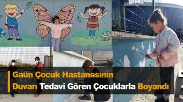 Ga&uuml;n &Ccedil;ocuk Hastanesinin Duvarı Tedavi G&ouml;ren &Ccedil;ocuklarla Boyandı