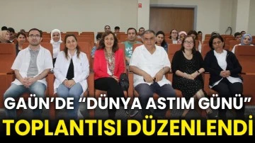 GAÜN’de “Dünya Astım Günü” toplantısı düzenlendi