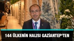 144 ülkenin halısı Gaziantep'ten