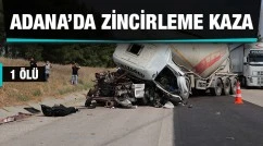  Adana’da otobanda zincirleme trafik kazası: 1 ölü