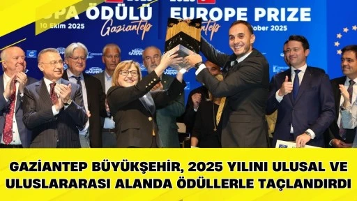 Gaziantep B&uuml;y&uuml;kşehir, 2025 yılını ulusal ve uluslararası alanda &ouml;d&uuml;llerle ta&ccedil;landırdı