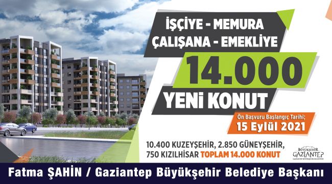 Gaziantep'e 14bin yeni konut!