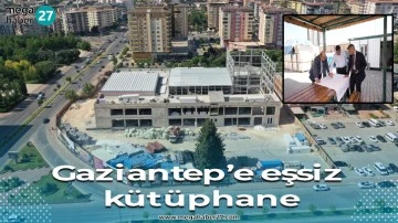 Gaziantep’e eşsiz kütüphane