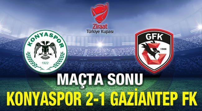  Gaziantep FK 1- 2 Konyaspor 