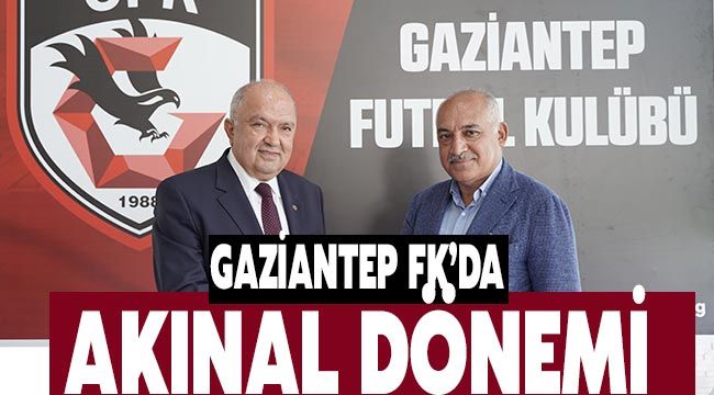 Gaziantep FK'da Akınal dönemi