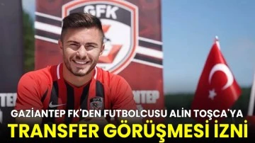 Gaziantep FK'den futbolcusu Alin Toşca'ya transfer görüşmesi izni