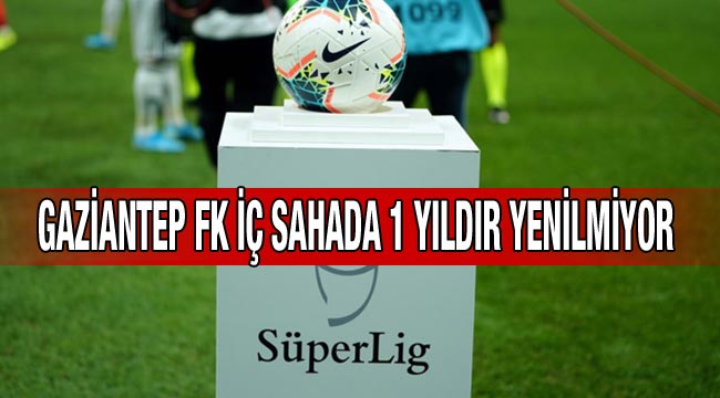 Gaziantep FK iç sahada 1 yıldır yenilmiyor