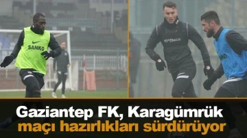 Gaziantep FK, Karagümrük maçı hazırlıkları sürdürüyor