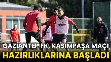 Gaziantep FK, Kasımpaşa maçı hazırlıklarına başladı