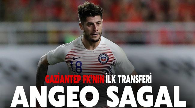 Gaziantep FK’nın ilk transferi Angeo Sagal