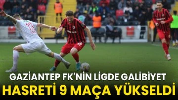 Gaziantep FK'nin ligde galibiyet hasreti 9 maça yükseldi