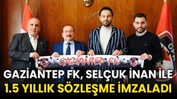 Gaziantep FK, Selçuk İnan ile 1.5 yıllık sözleşme imzaladı