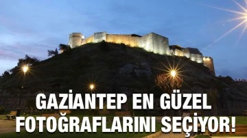 Gaziantep En Güzel Fotoğraflarını Seçiyor!