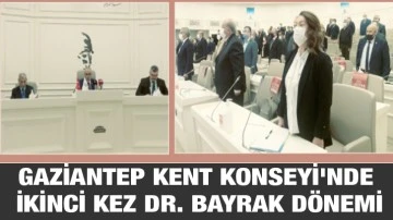 Gaziantep Kent Konseyi'nde İkinci Kez DR. Bayrak Dönemi