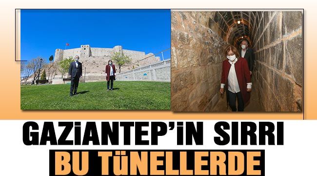Gaziantep'in sırrı bu tünellerde-