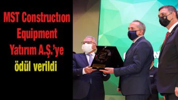 MST Constructıon Equipment Yatırım A.Ş.’ye ödül verildi