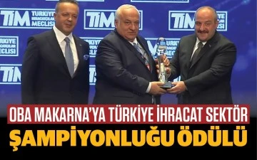 Oba Makarna'ya Türkiye ihracat sektör şampiyonluğu ödülü