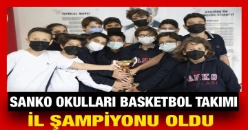  Sanko Okulları Basketbol Takımı İl Şampiyonu Oldu