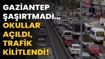 Gaziantep Şaşırtmadı… Okullar Açıldı, Trafik Kilitlendi!