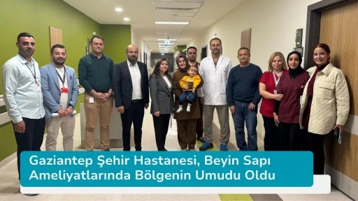 Gaziantep Şehir Hastanesi, Beyin Sapı Ameliyatlarında Bölgenin Umudu Oldu