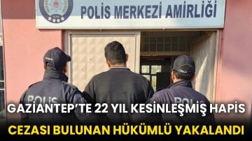 Gaziantep’te 22 yıl kesinleşmiş hapis cezası bulunan hükümlü yakalandı