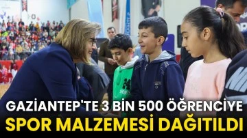 Gaziantep'te 3 bin 500 öğrenciye spor malzemesi dağıtıldı
