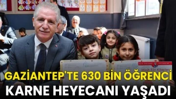 Gaziantep'te 630 bin &ouml;ğrenci karne heyecanı yaşadı