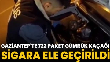 Gaziantep'te 722 paket gümrük kaçağı sigara ele geçirildi