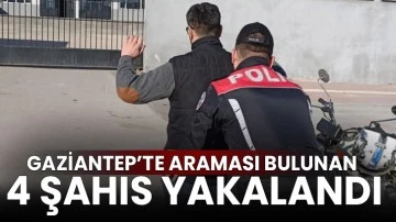 Gaziantep’te Araması Bulunan 4 Şahıs Yakalandı