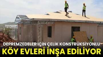 Gaziantep'te depremzedeler için çelik konstrüksiyonlu köy evleri inşa ediliyor