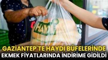 Gaziantep'te HAYDİ büfelerinde ekmek fiyatlarında indirime gidildi